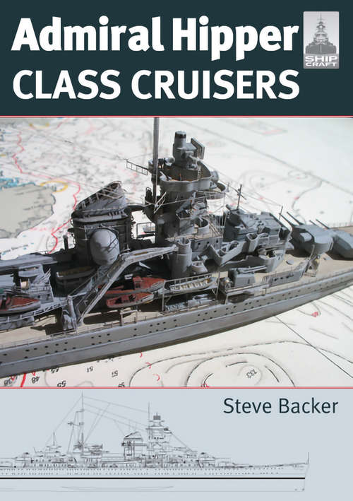 Book cover of Admiral Hipper Class Cruisers: Admiral Hipper Class Cruisers