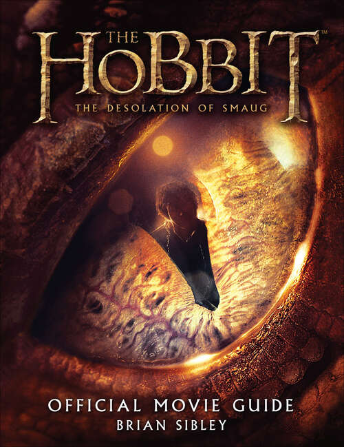 Book cover of The Hobbit: The Desolation of Smaug Official Movie Guide
