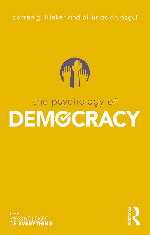 Book cover of The Psychology of Democracy (The Psychology of Everything)