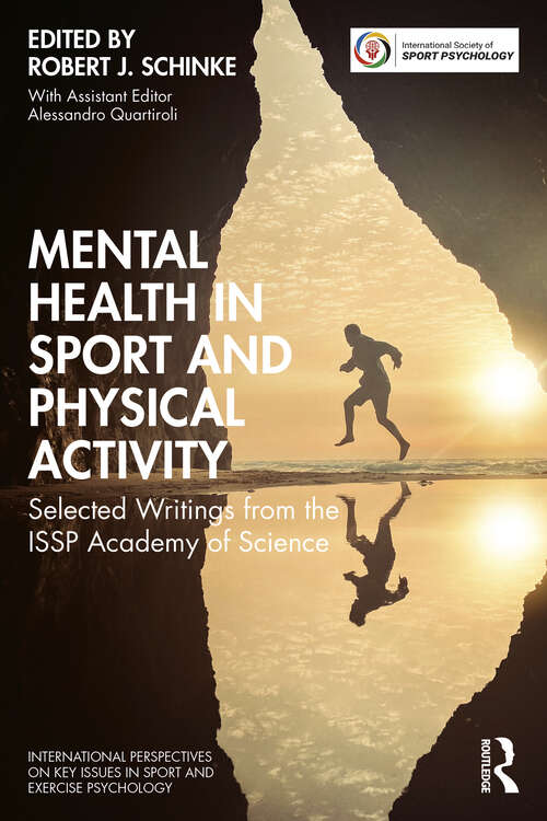 Book cover of Mental Health in Sport and Physical Activity: Selected Writings from the ISSP Academy of Science (ISSP Key Issues in Sport and Exercise Psychology)