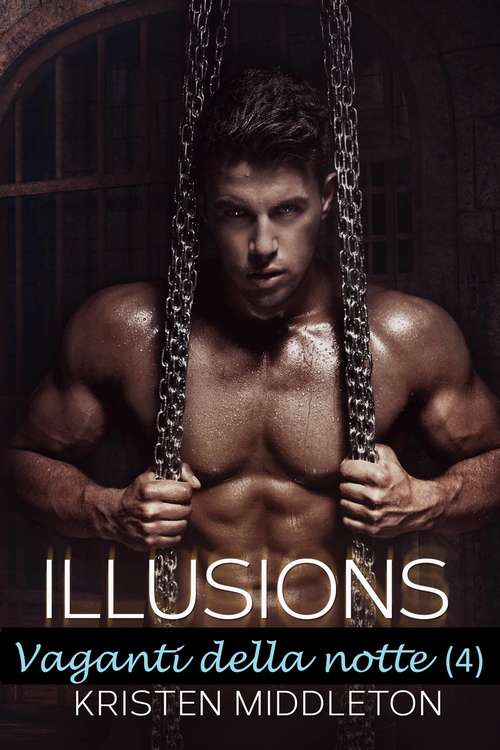 Book cover of Illusions - Vaganti della notte 4