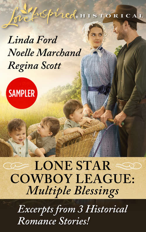 Book cover of Lone Star Cowboy League: Multiple Blessings Sampler: The Rancher's Surprise Triplets\The Nanny's Temporary Triplets\The Bride's Matchmaking Triplets