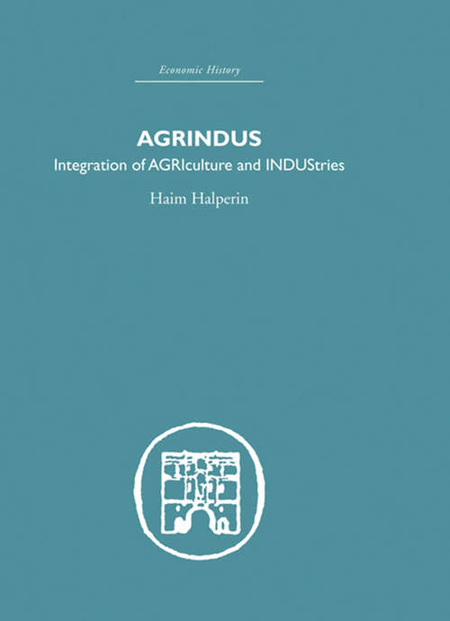 Book cover of Agrindus: Integration of AGRIculture and INDUStries