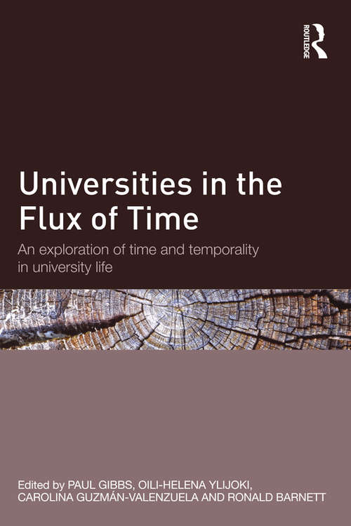 Universities in the Flux of Time: An exploration of time and temporality in university life