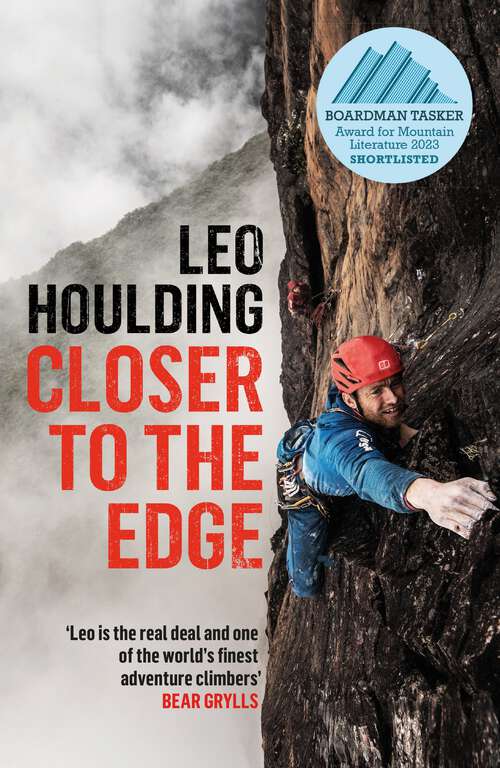 Book cover of Closer to the Edge: Climbing to the Ends of the Earth