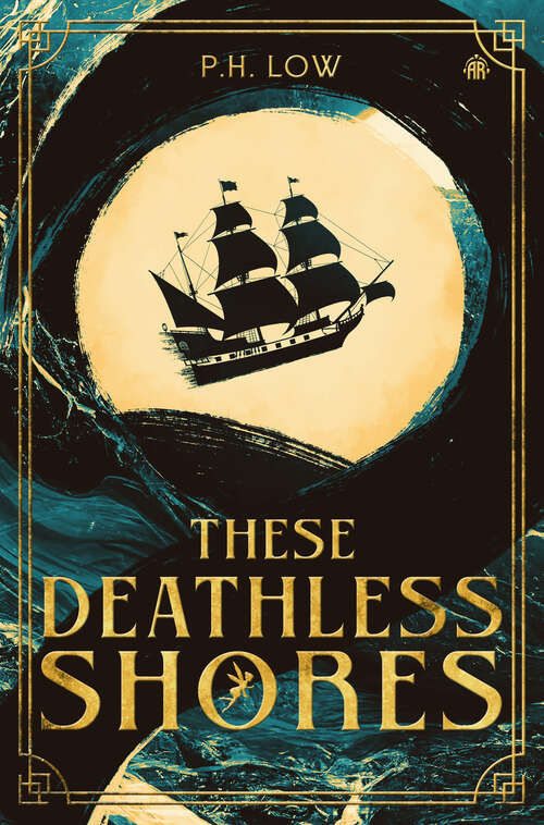 Book cover of These Deathless Shores