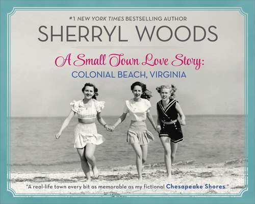 Book cover of A Small Town Love Story: Colonial Beach, Virginia