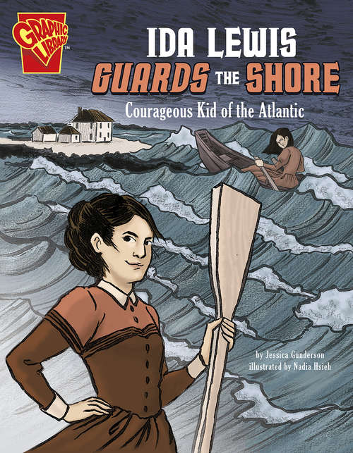Book cover of Ida Lewis Guards the Shore: Courageous Kid of the Atlantic (Courageous Kids)