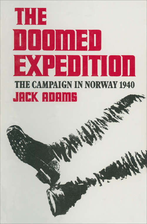 Book cover of The Doomed Expedition: The Campaign in Norway, 1940