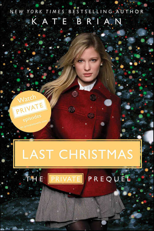 Book cover of Last Christmas: The Private Prequel (Private)