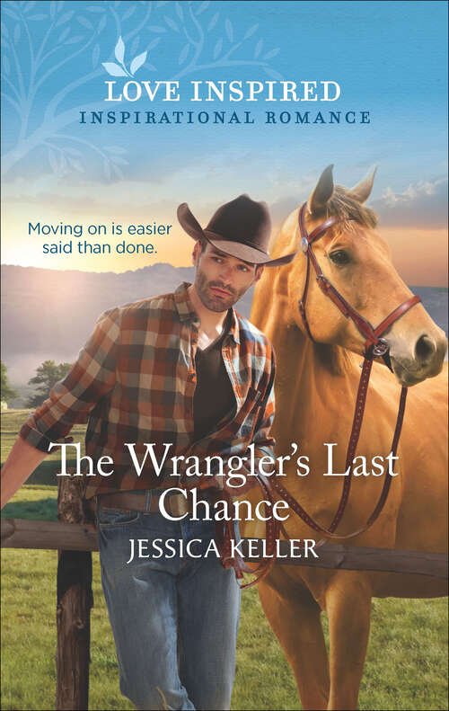 Book cover of The Wrangler's Last Chance (Original) (Red Dog Ranch #3)