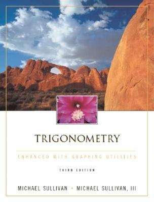 Book cover of Trigonometry Enhanced with Graphing Utilities (3rd Edition)