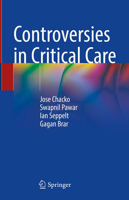 Book cover of Controversies in Critical Care (1st ed. 2023)