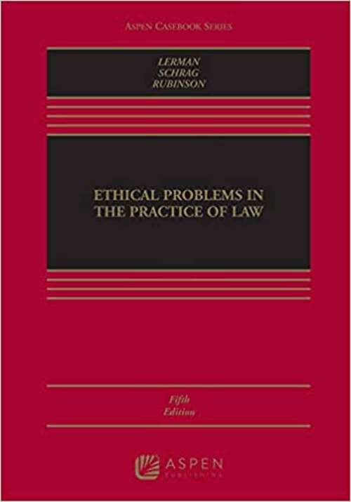 Book cover of Ethical Problems In The Practice Of Law (Fifth Edition) (Aspen Casebook Series)