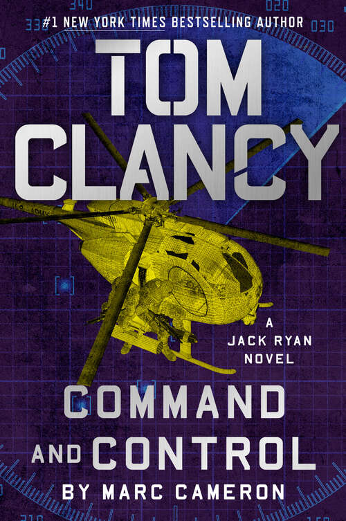 Book cover of Tom Clancy Command and Control (A Jack Ryan Novel #23)