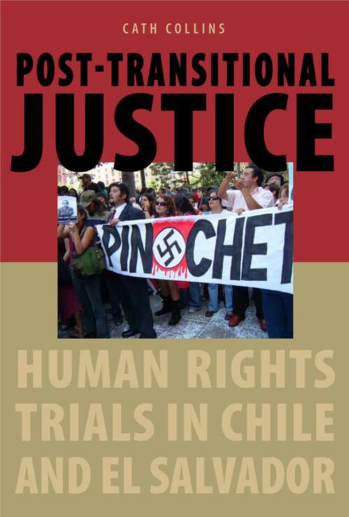Book cover of Post-transitional Justice: Human Rights Trials in Chile and El Salvador