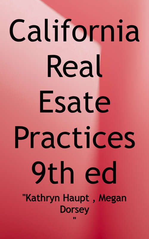 Book cover of California Real Estate Practice (9th Edition)