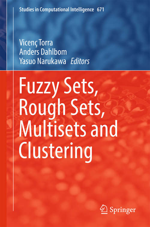 Book cover of Fuzzy Sets, Rough Sets, Multisets and Clustering