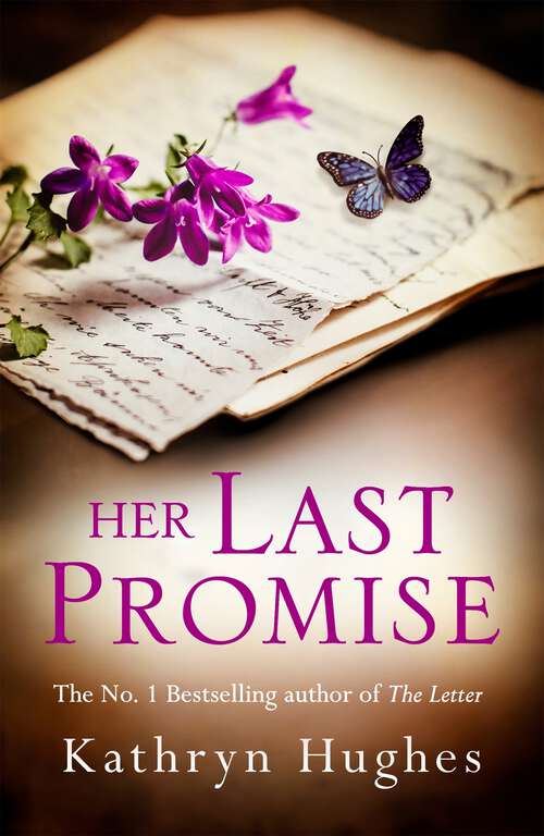 Book cover of Her Last Promise: The bestselling author of The Letter returns with an uplifting story of hope