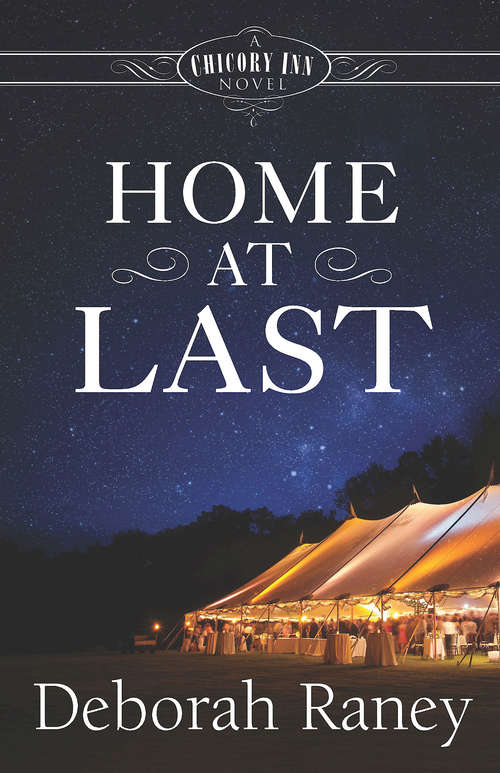 Home At Last: A Chicory Inn Novel — Book 5 (A Chicory Inn Novel)