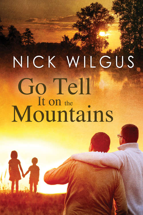 Go Tell It on the Mountains (The Sugar Tree #3)