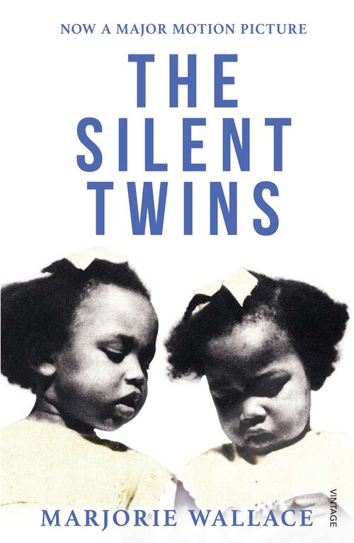Book cover of The Silent Twins: Now a major motion picture starring Letitia Wright