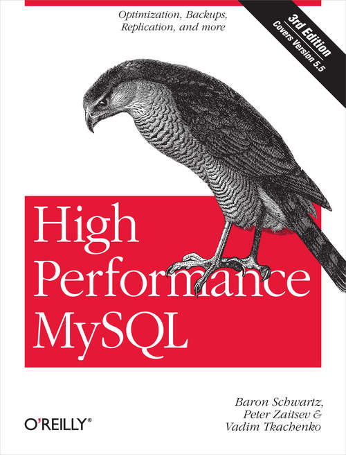 Book cover of High Performance MySQL: Optimization, Backups, and Replication