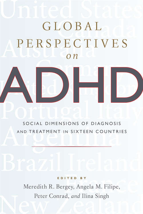 Global Perspectives on ADHD: Social Dimensions of Diagnosis and Treatment in Sixteen Countries