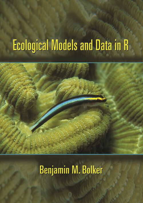 Book cover of Ecological Models and Data in R