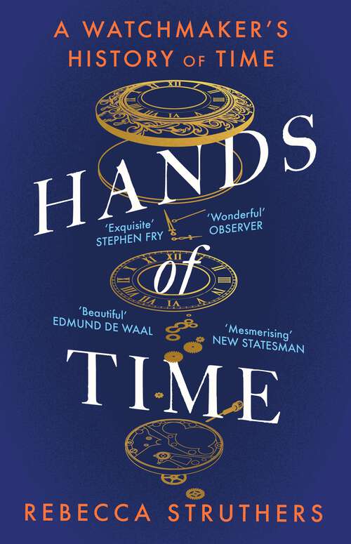 Book cover of Hands of Time: A Watchmaker's History of Time