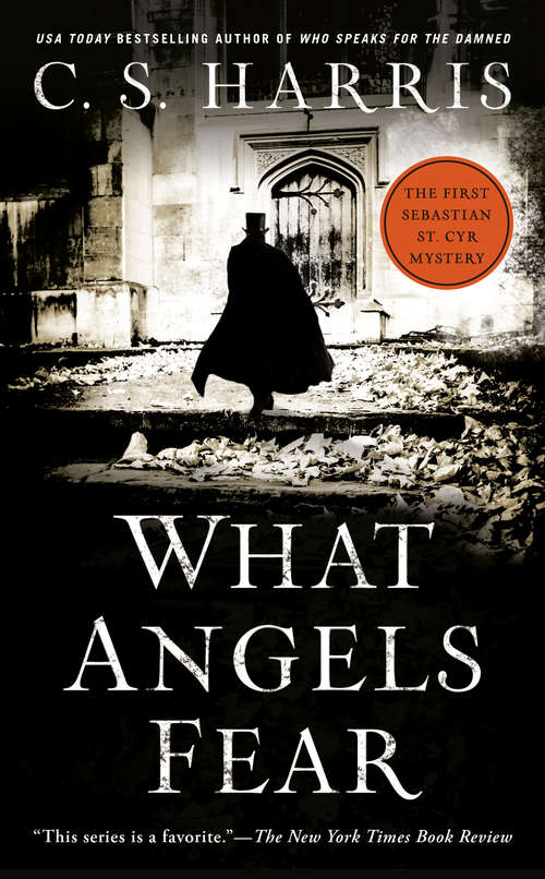 Book cover of What Angels Fear: A Sebastian St. Cyr Mystery (Sebastian St. Cyr Mystery #1)