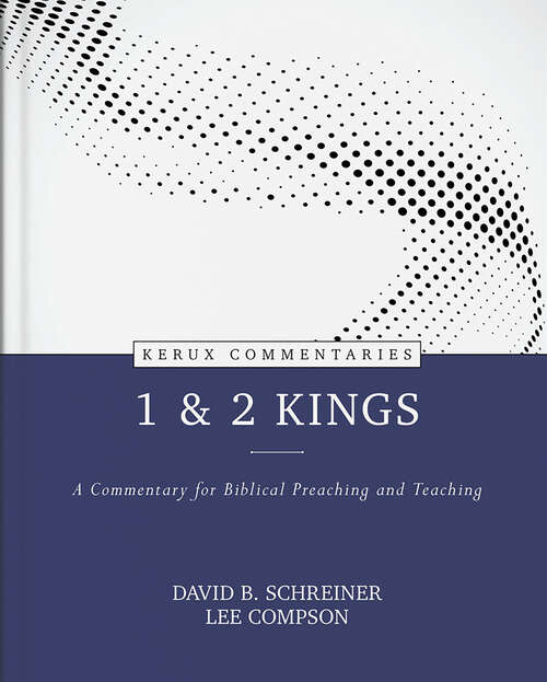 Book cover of 1 & 2 Kings (Kerux Commentaries)