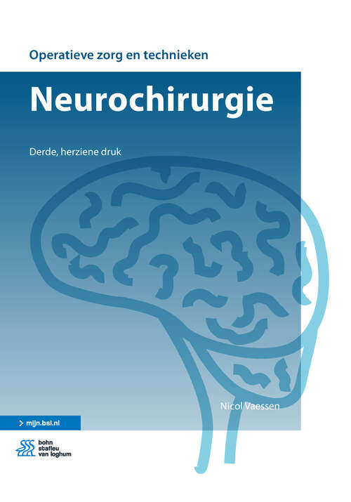 Book cover of Neurochirurgie (3rd ed. 2019) (Operatieve zorg en technieken)