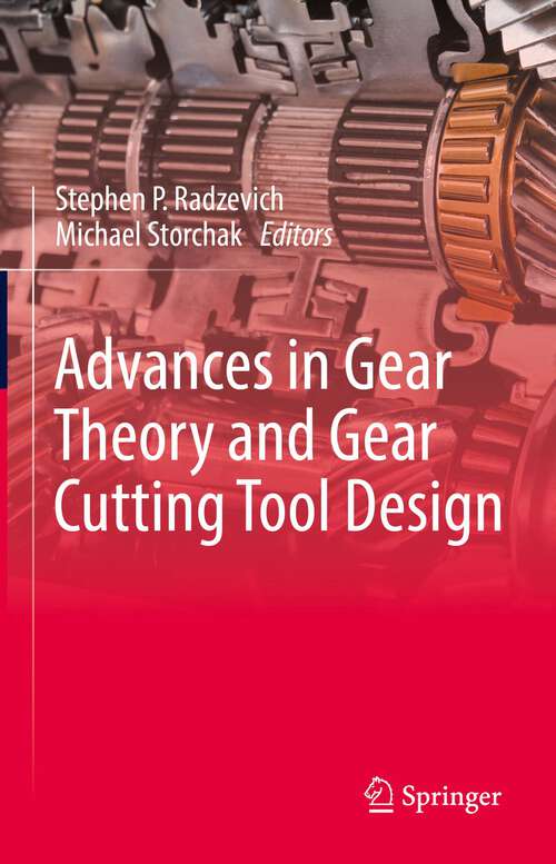 Book cover of Advances in Gear Theory and Gear Cutting Tool Design (1st ed. 2022)