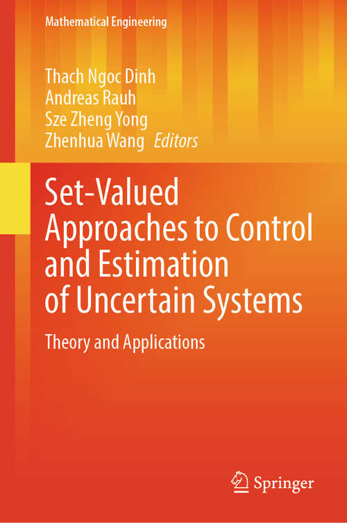 Book cover of Set-Valued Approaches to Control and Estimation of Uncertain Systems: Theory and Applications (Mathematical Engineering)