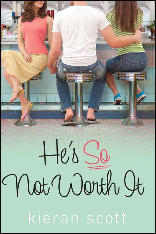 Book cover of He's So Not Worth It