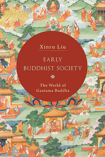 Book cover of Early Buddhist Society: The World of Gautama Buddha