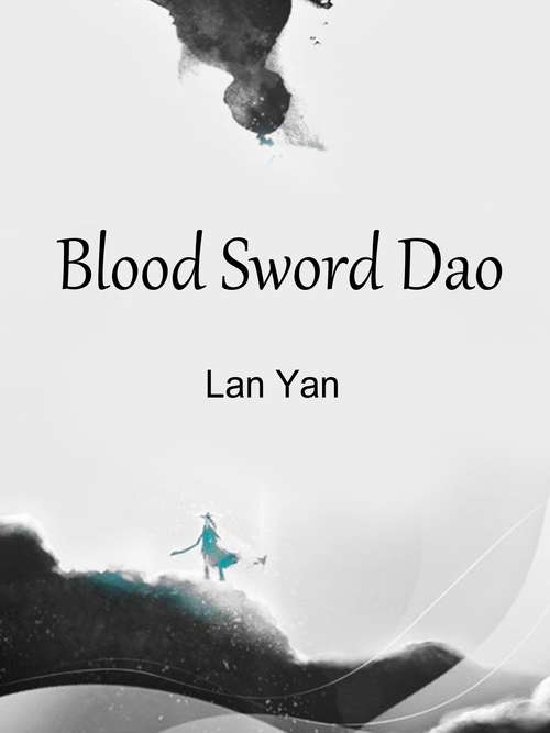 Blood Sword Dao: Volume 1 (Volume 1 #1)