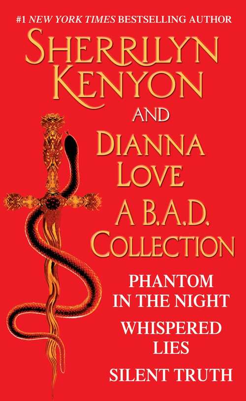 Book cover of Sherrilyn Kenyon and Dianna Love - A B.A.D. Collection