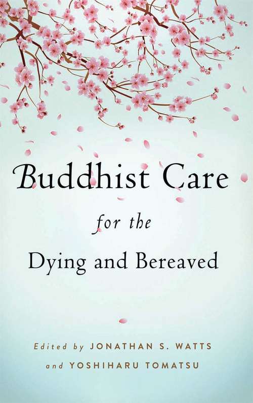 Book cover of Buddhist Care for the Dying and Bereaved