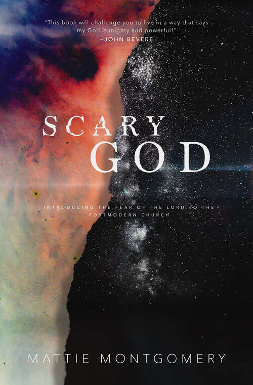 Book cover of Scary God: Introducing the Fear of the Lord to the Postmodern Church