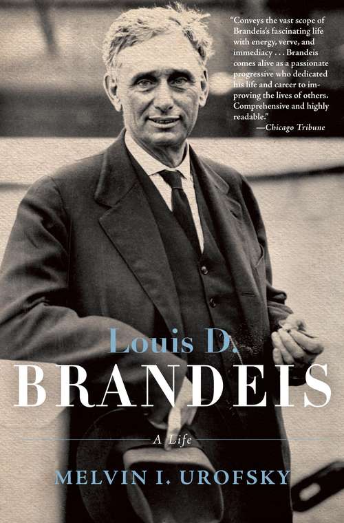 Book cover of Louis D. Brandeis: A Life