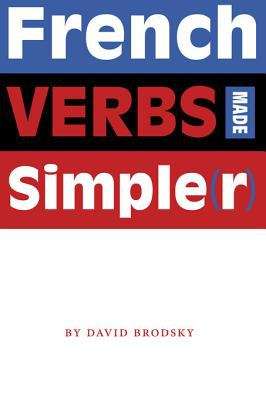 Book cover of French Verbs Made Simple(r)