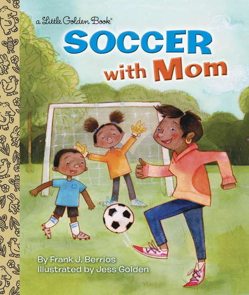 Book cover of Soccer With Mom (Little Golden Book)