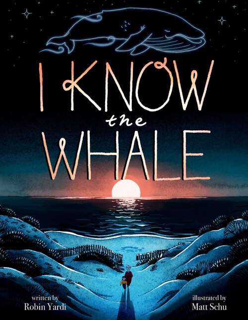 Book cover of I Know the Whale (A Social Emotional Picture Book for Kids)