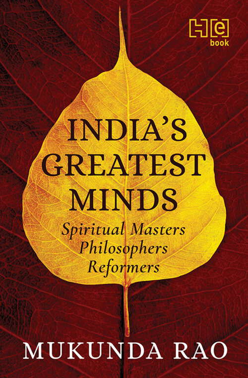 Book cover of India’s Greatest Minds: Spiritual Masters, Philosophers, Reformers