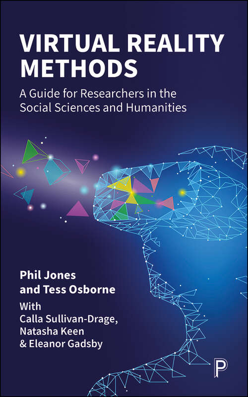 Book cover of Virtual Reality Methods: A Guide for Researchers in the Social Sciences and Humanities (First Edition)