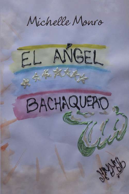 Book cover of El ángel bachaquero