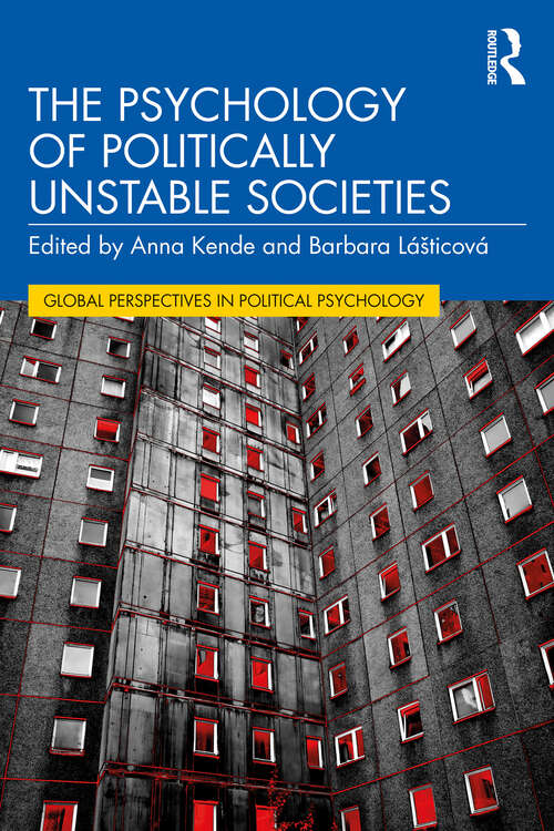 Book cover of The Psychology of Politically Unstable Societies (Global Perspectives in Political Psychology)