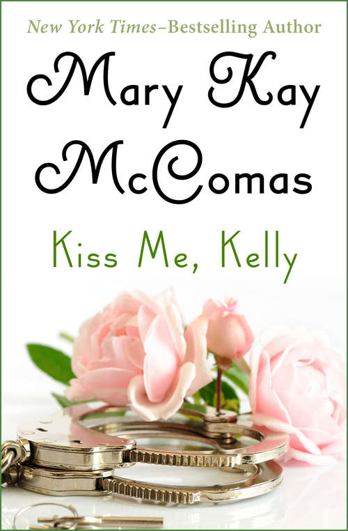 Book cover of Kiss Me, Kelly